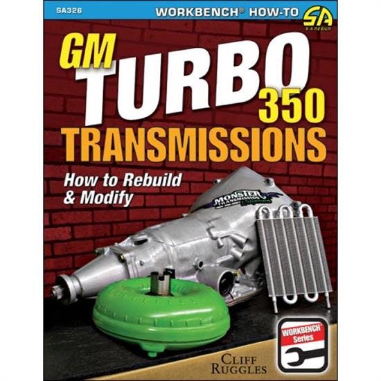 Car Tech SA326 How-To Rebuild/ Modify Trans Book, GM Turbo 350