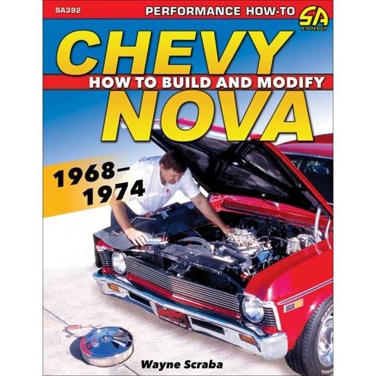 Car Tech SA392 How-To Build/Modify Book, 1968-1974 Chevy Nova