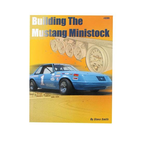 Steve Smith Autosports S289 Building The Mustang Mini Stock Book