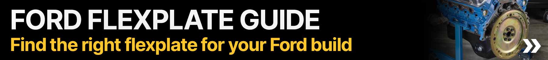 Find the right flexplate for your Ford build