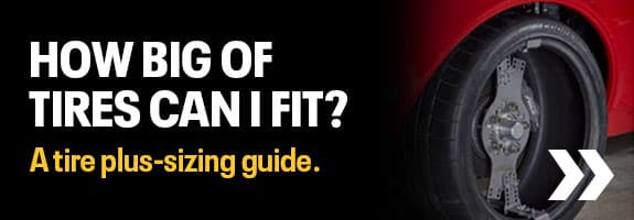 How Big of Tires Can I Fit - A Plus Sizing Guide