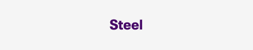 Steel