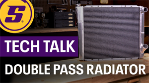 Tech Talk: Double Pass Radiator