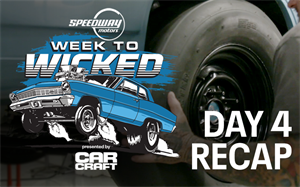 Chevy II Nova Gasser: Week to Wicked Day Four Recap
