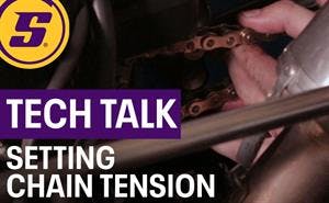 How to Properly Set Chain Tension - Tech Talk