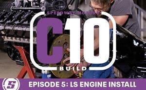 LS Engine Install and SEMA Show | 1968 C10 Build Episode 5