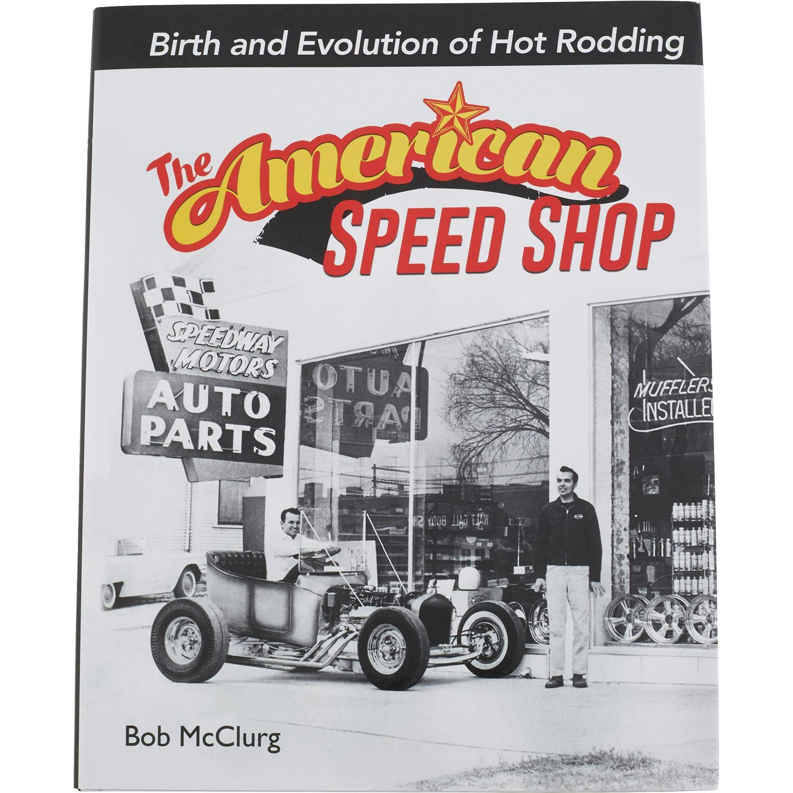Car Tech Books CT595 The American Speed Shop, Hard Back Book