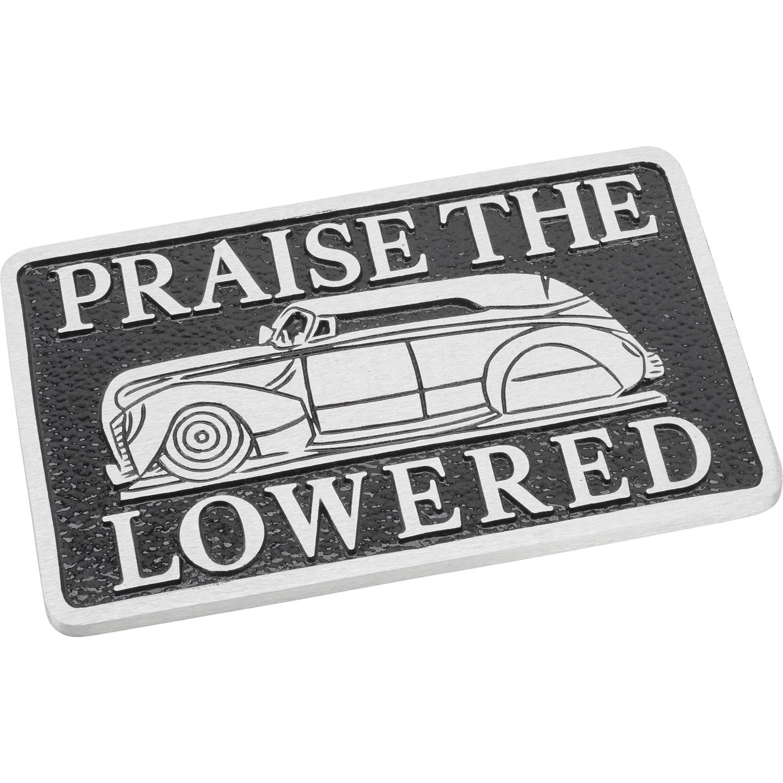 Praise the Lowered Plaque