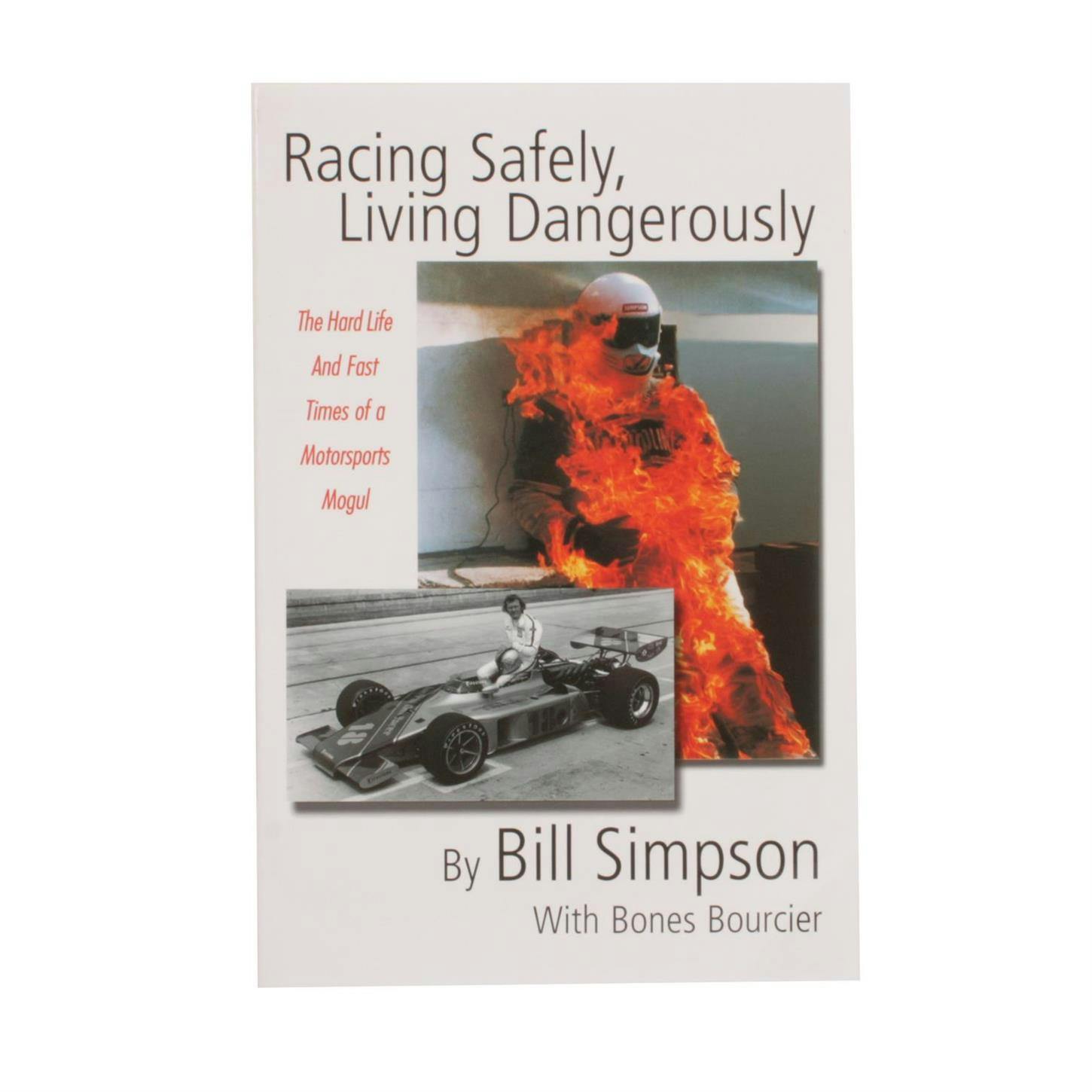 Racing Safely, Living Dangerously - Bill Simpson, Book