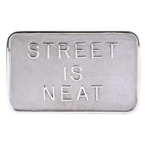 Street is Neat Auto Plaque